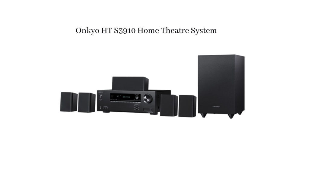 Onkyo-HT-S3910 Best Home Theater System