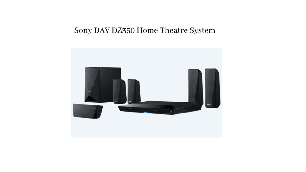 Sony DAV DZ350 - Top Rated Best Sony home theater system