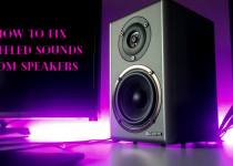 How to Fix Muffled Sounds from Speaker