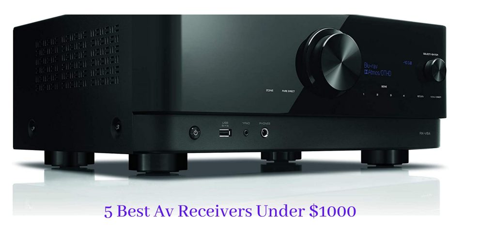 5 Best Av Receivers Under $1000