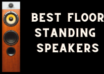 Best Floor Standing Speakers