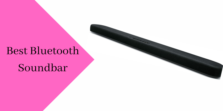 Best Bluetooth Soundbar to buy in 2022