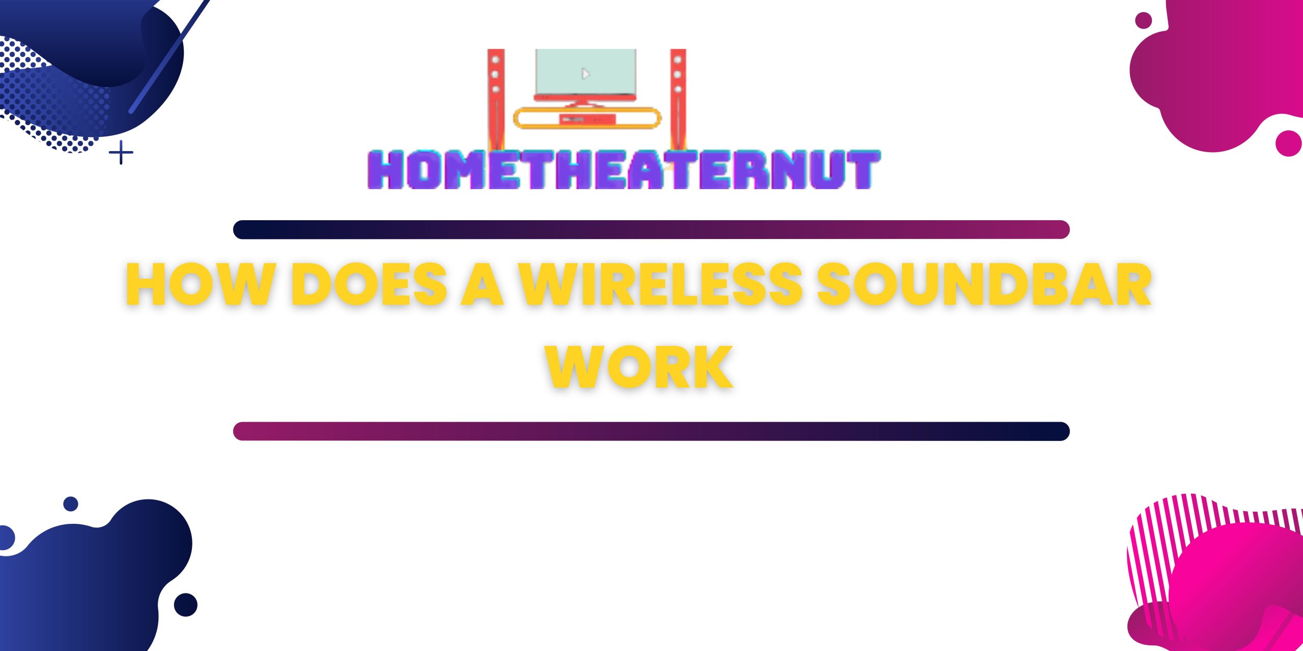 How Does a Wireless Soundbar Work scaled